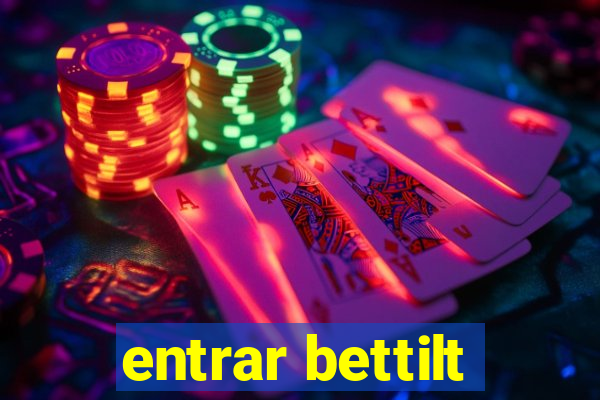 entrar bettilt